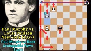 Paul Morphy’s Brilliant Pawn Play vs Louis Paulsen (1857)