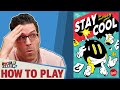 Stay Cool - How To Play (w/ Andrea & Luke!)