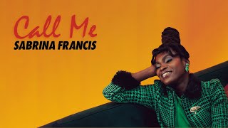 Sabrina Francis - Call Me (official video)