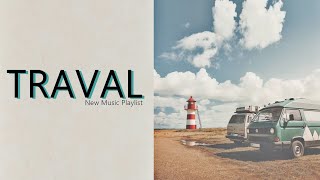 🌈 Traval Music Playlist Vol.3 🚐 Best songs to boost your mood ~ Chill Vibes - English Chill Songs