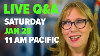 Live Q&A Saturday Jan 28