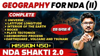 NDA Geography | Universe, Latitude \u0026 Longitude, Earthquake, Volcano And Tsunami| NDA Shakti 2.0 2024