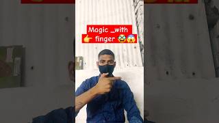 magic with finger 👉 #magic #magician #magicthegathering #shorts #shortvideo #viral #trending #funny