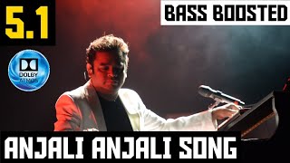 ANJALI ANJALI 5.1 BASS BOOSTED SONG | DUET | A.R.RAHMAN | DOLBY ATMOS | BAD BOY BASS CHANNEL