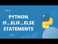 [Hindi] Python Tutorial for Beginners  - Python IF...ELIF...ELSE Statements + nested IF statements
