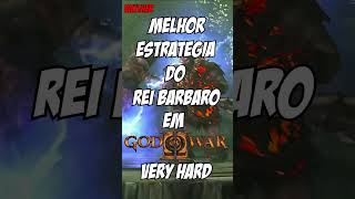 MELHOR ESTRATÉGIA DO REI BÁRBARO EM GOD OF WAR 2 VERY HARD! #shorts