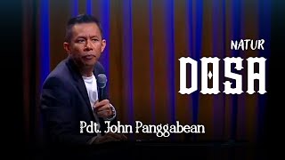 Khotbah Pdt. John Panggabean | Natur Dosa Yang Mematikan