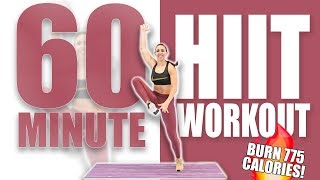 60 Minute HIIT Workout 🔥BURN 775 CALORIES! 🔥Sydney Cummings