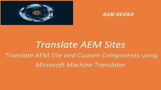 AEM Tutorial #25 | AEM sites translation | Translate AEM site using Microsoft Machine translator