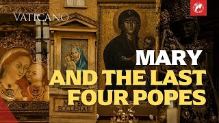 The Hidden Marian Tradition Connecting the Last Four Popes | EWTN Vaticano