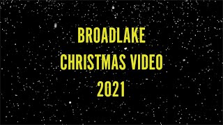 Broadlake Christmas Video 2021