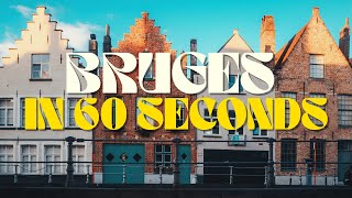 BRUGES, BELGIUM in 60 seconds | 4K