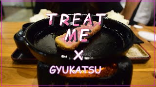 Treat Me x Gyukatsu