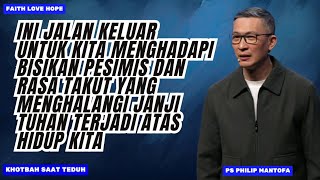 INI JALAN KELUAR UNTUK KITA MENGHADAPI BISIKAN PESIMIS DAN RASA TAKUT YANG MENGHALANGI JANJI TUHAN