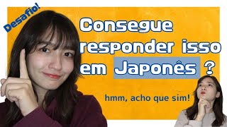 Qual é o seu nível de conversa?Tente falar em Japonês! | Aula de Japonês