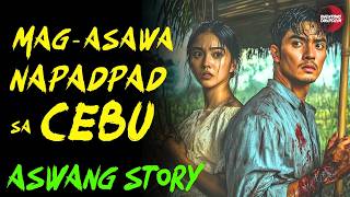 MAG ASAWANG NAPADPAD SA CEBU | Kwentong Aswang | True Story