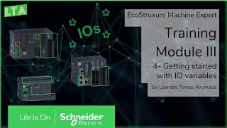 EcoStruxure Machine Expert Training - M3.4 Getting started with Input \u0026 Output Variables