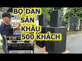 Bộ dàn Sân Khấu 400-500 khách - Zalo 0964579682