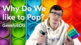 #GeeklyHub The Secret behind Fidget Toys from TikTok | Pop-It, Simple Dimple, Spinner and Others