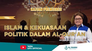 ISLAM & KEKUASAAN POLITIK DALAM AL-QUR'AN