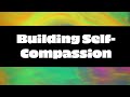 Building Self-Compassion | LGBTQIA+ Youth Mental Health