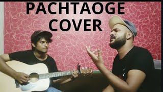 Pachtaoge Cover By Satya ll Arijit Singh ll B Praak & Jaani ll Vicky Kaushal, Noora Fatehi