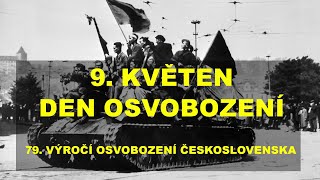 9. KVĚTEN den Osvobození - 79. výročí osvobození Československa | KSCM-TV