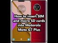 How to insert SIM and micro SD cards into Motorola Moto G7 Plus