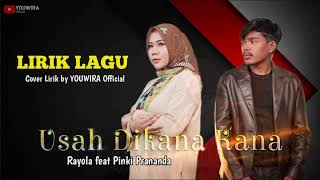 Rayola feat Pinki Prananda - Usah Dikana Kana || Cover Lirik by YOUWIRA Official