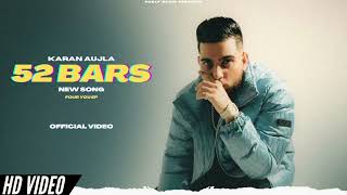 Karan Aujla - 52 Bars (Official Video) New EP Four You | New Punjabi Songs