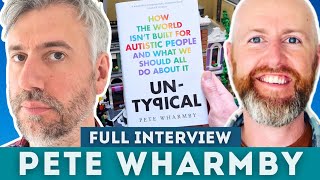 Pete Wharmby on Neurodiversity and Why The World Isn't Built For Autistic People