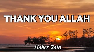 Download Thank You Allah - Maher Zain (Lyrics) #maherzain #thankyouallah #lyrics mp3