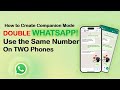 DOUBLE YOUR WHATSAPP! Use 1 WhatsApp Account on Two Phones (2025 Guide)