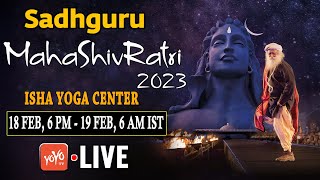 LIVE: Sadhguru Maha ShivRatri 2023 From Isha Yoga Center | Sadhguru Isha MahashivaRatri LIVE |YOYOTV