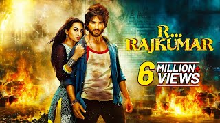R.. Rajkumar Full Movie 4K | Shahid Kapoor, Sonakshi Sinha | Sonu Sood | Superhit Bollywood Movies