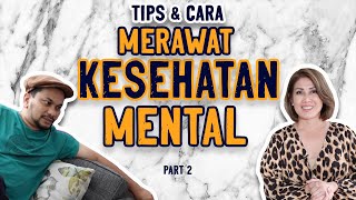 Tips dan Cara Menjaga Kesehatan Mental dari Dokter Tompi | Grooming Your Mindset