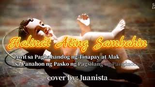 Halina't Ating Sambahin by Ferdinand Bautista  cover by: Juanista