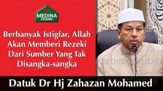 🎬Datuk Dr Hj Zahazan Mohamed - Berbanyak Istigfar, Allah Akan