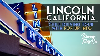 Lincoln, Ca - Chill Driving Tour with info pop-ups and photos.