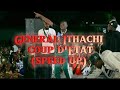 (speed up) GENERAL ITHACHI - coup d'Etat