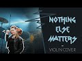 Nothing Else Matters - Violin Cover (VIEWER REQUEST!)