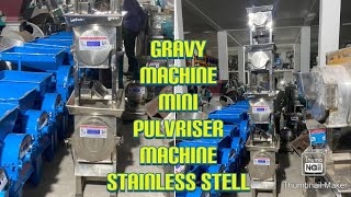 Gravy Machine, Mini Pulvriser machine Stainless Stell📱☎️📞+91 91111 56620