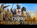 První křížová výprava - celý příběh vojenské expedice za dobytí Svaté země | Historie