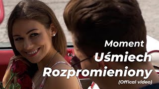 MOMENT - Uśmiech Rozpromieniony ( Official Video ) Disco Polo 2018