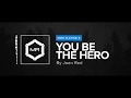 Joan Red - You Be The Hero [HD]