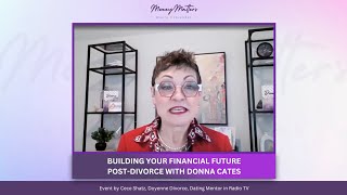 Building Your Financial Future Post-Divorce with Donna Cates
