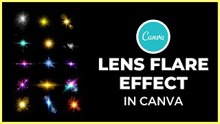 How to create lens flare effect in canva