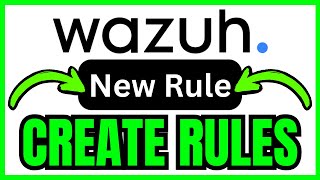 How To CREATE RULES In Wazuh (QUICK & EASY) 2026