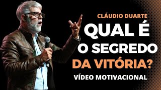 Claudio Duarte - Qual é o segredo da vitória ? MOTIVAÇÃO