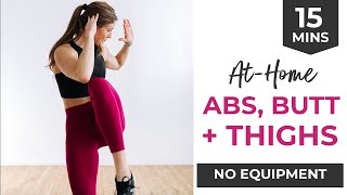 15-Minute Abs, Butt and Thigh Workout (No Equipment)